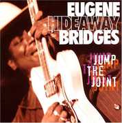 Jump the Joint , Eugene "Hideaway" Bridges