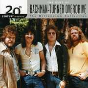 20th Century Masters: Millennium Collection , Bachman-Turner Overdrive