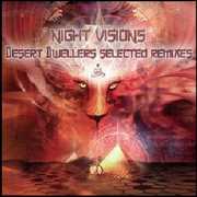 Night Visions: Desert Dwellers Selected Remixes , Various Artists