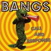 Call and Response , The Bangs