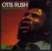 Cold Day in Hell , Otis Rush