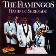 Flamingo Serenade , The Flamingos