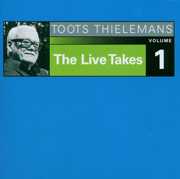 The Live Takes, Vol. 1 , Toots Thielemans