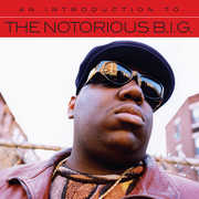 An Introduction To , The Notorious B.I.G.