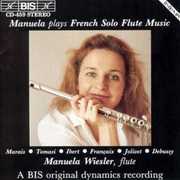 Manuela Plays French Solo Flute Music , Manuela Wiesler
