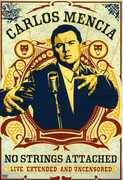 No Strings Attached: Live Extended And Uncensored , Carlos Mencia