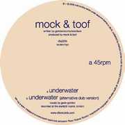 Underwater , Mock & Toof