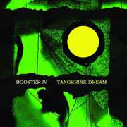 Booster Iv , Tangerine Dream