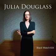 Black Watch Kilt , Julia Douglass