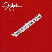 Girls to Chat & Boys to Bounce , Foghat