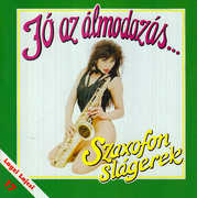 Jo Az Almodozas - Szaxofon Slagerek 