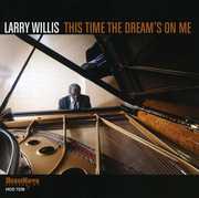 This Time the Dream's on Me , Larry Willis