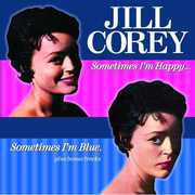 Sometimes I'm Happy: Sometimes I'm Blue , Jill Corey