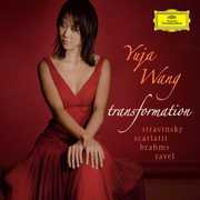 Transformation: Stravinsky / Scarlatti / Brahms , Yuja Wang