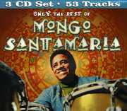 Only the Best of Mongo Santamaria , Mongo Santamaria