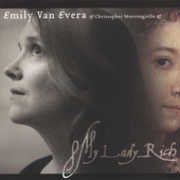 My Lady Rich , Emily van Evera
