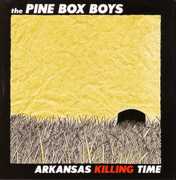 Arkansas Killing Time , The Pine Box Boys