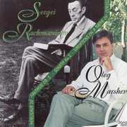 Oleg Marshev Plays Rachmaninoff , S. Rachmaninoff