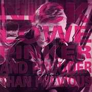 Pinker & Prouder , Nick Lowe