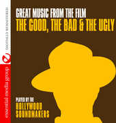 Great Music from the Film Good Bad Ugly , Hollywood Soundmakers