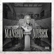 Mansion Musick , Chief Keef