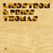 Lindstrom and Prins Thomas , Prins Thomas