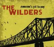 Someone's Got To Play , The Wilders