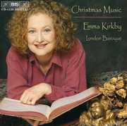 Christmas Music: Emma Kirby & London Baroque , Emma Kirkby