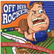 Off His Rocker , Blue-Eyed Eddie Diamond