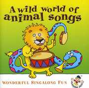 Wild World of Animal Songs /  Various , Various Artists