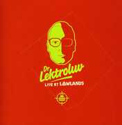 Live at Lowlands , Dr. Lektroluv