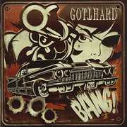 Bang! [Import] , Gotthard