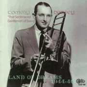 Land of Dreams 1944-46 , Tommy Dorsey
