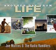Another Day from Life , Joe Mullins & the Radio Ramblers