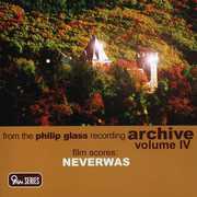 Film Scores Neverwas: Philip Glass Recordings 4 , NYU Steel