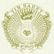 40 Miler , Tim Barry