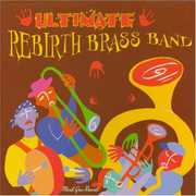 Ultimate Rebirth Brass Band , Rebirth Brass Band