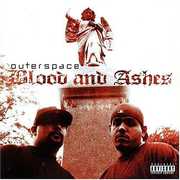Blood & Ashes [Explicit Content] , Outerspace
