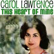 This Heart of Mine , Carol Lawrence