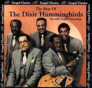 Best of: 1984-1993 , The Dixie Hummingbirds