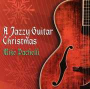 A Jazzy Guitar Christmas , Mike Pachelli