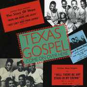 Texas Gospel: Come On Over Here , Various Artists