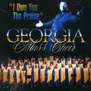 I Owe You the Praise , The Georgia Mass Choir