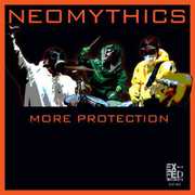 More Protection , Neomythics