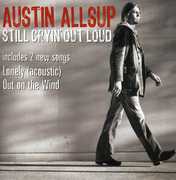 Still Cryin Out Loud , Austin Allsup