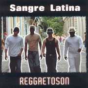 Reggaetoson , Sangre Latina