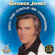 Will the Circle Be Broken , George Jones
