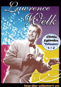 Lawrence Welk: Classic Episodes Volumes 1 - 4 , Lawrence Welk