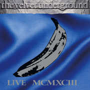 Live MCMXCIII , The Velvet Underground