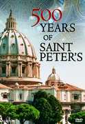 500 Years of Saint Peter’s 